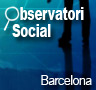 Observatori social Barcelona.