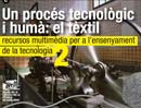 Un procés tecnològic i humà: el tèxtil