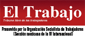 Revista El Trabajo - Promovida por la Organización Socialista de los Trabajadores de México