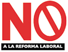 NO a la Reforma Laboral
