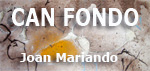 Sala d'Exposicions Can Fondo: Joan Mariando
