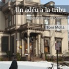 Un adéu a la tribu, de Toni Mollà