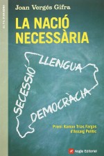 La nació necessària: Llengua, secessió i democràcia