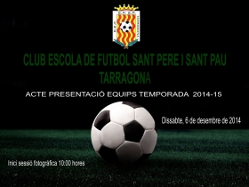 Presentació Oficial Equips Temporada 2014-15 - CEF SANT PERE I SANT PAU