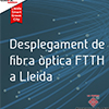Desplegament de fibra òptica FTTH a Lleida