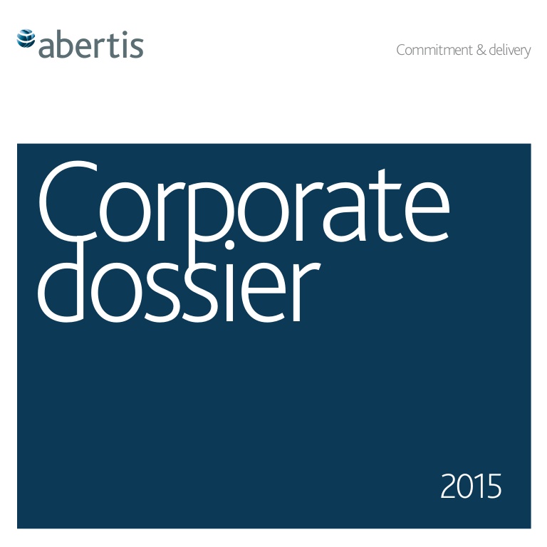 Abertis Brochure 2015 - Corporate Dossier
