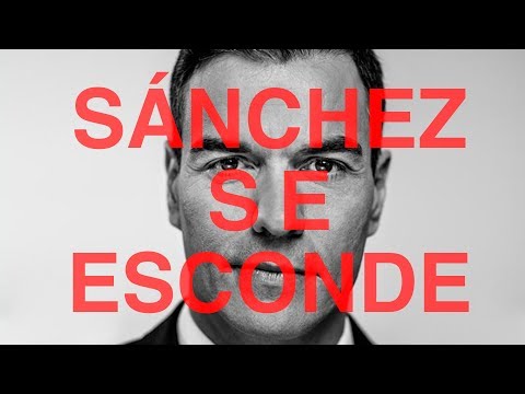 #SánchezSeEsconde
