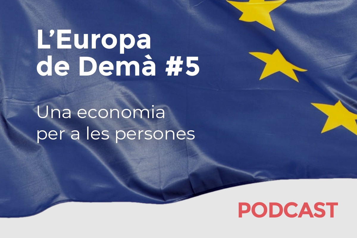 Cinquè capítol del podcast sobre el futur d'Europa.
