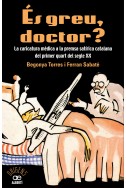 És greu, doctor? La caricatura mèdica a la premsa satírica catalana